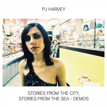 PJ Harvey - Stories From The City, Stories From The Sea - Demos  [Albums]