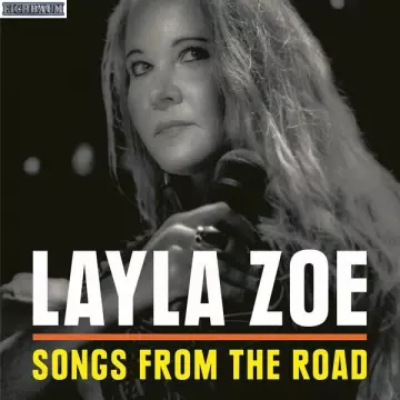 Layla Zoe - Songs from the Road  [Albums]