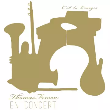 Thomas Fersen - C'est du Limoges (Live) [Albums]