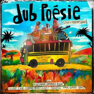 129H & Riddim Squad - Dub Poésie  [Albums]