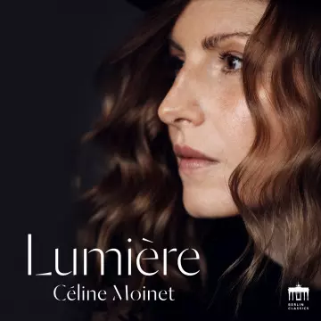 Céline Moinet & Florian Uhlig - Lumière [Albums]