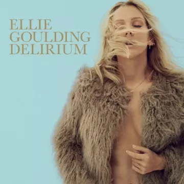 Ellie Goulding - Delirium (Deluxe) [Albums]