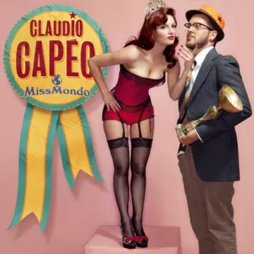 Claudio Capéo - Miss Mondo [Albums]