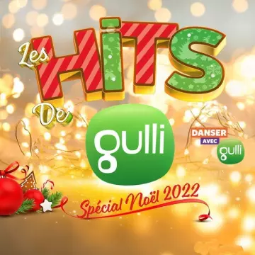 Les Hits de Gulli Spécial Noël 2022  [Albums]