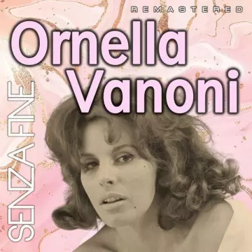 Ornella Vanoni - Senza fine (Remastered) [Albums]