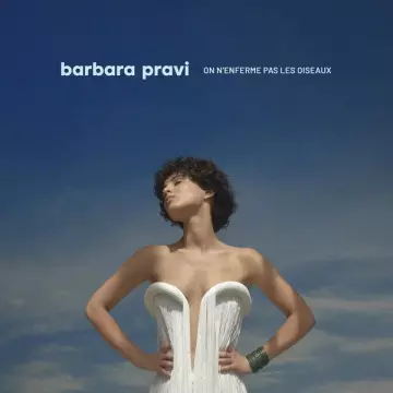 Barbara Pravi - On n'enferme pas les oiseaux [Albums]