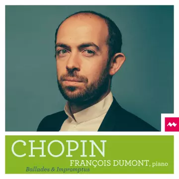 Chopin - Ballades et Impromptus - François Dumont [Albums]