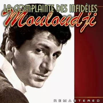 Mouloudji - La complainte des infidèles (Remastered) [Albums]