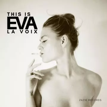 Eva la Voix - This Is Eva la Voix [Albums]