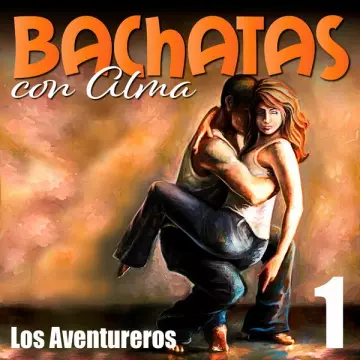 Los Aventureros - Bachatas Con Alma [Albums]