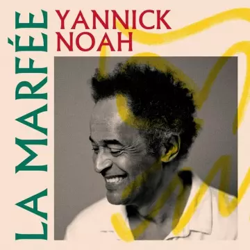 YANNICK NOAH - La Marfée [Albums]