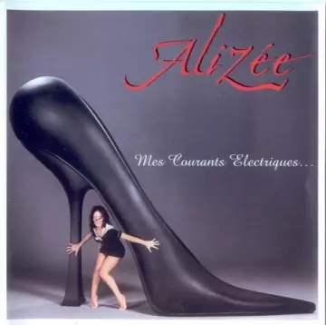 Alizée - Mes Courants Électriques... [Albums]