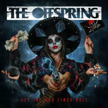 The Offspring - Let The Bad Times Roll [Albums]