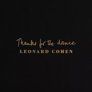 Leonard Cohen - Thanks for the Dance  [Albums]