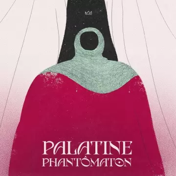 Palatine - Phantômaton  [Albums]