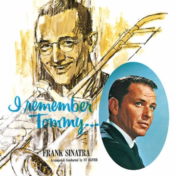 Frank Sinatra - I Remember Tommy  [Albums]