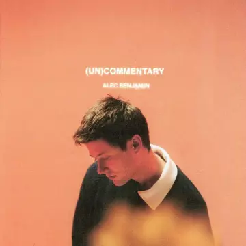 Alec Benjamin - (Un)Commentary [Albums]