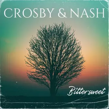 Crosby & Nash - Bittersweet Quality Live Concert Performance [Albums]