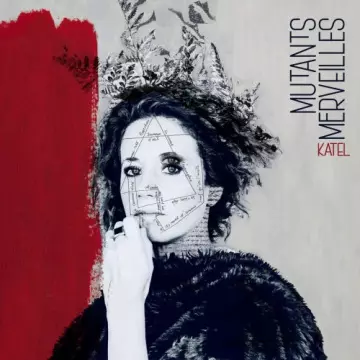 Katel - Mutants merveilles [Albums]