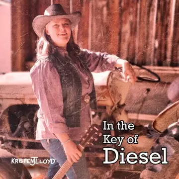 Kristen J. Lloyd - In the Key of Diesel  [Albums]