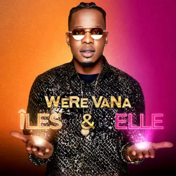 Were Vana - Iles et Elles [Albums]