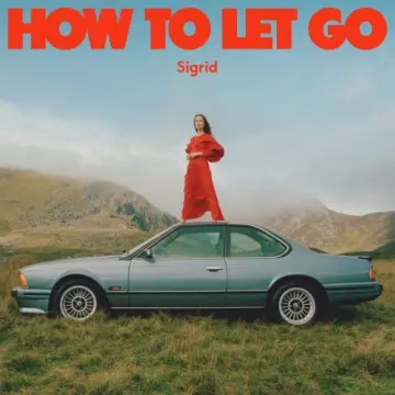 Sigrid - How To Let Go  [Albums]