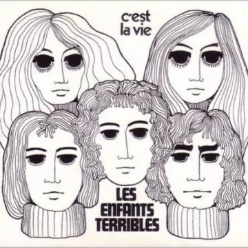 Les Enfants Terribles - C'est la vie  [Albums]