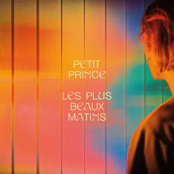 Petit Prince - Les plus beaux matins [Albums]