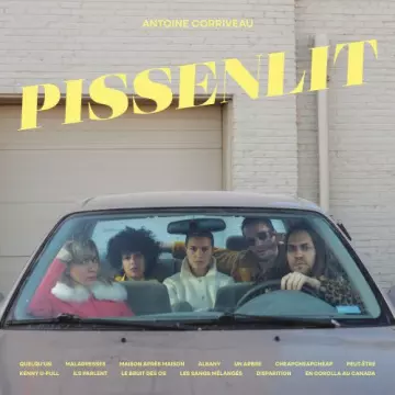 Antoine Corriveau - PISSENLIT [Albums]