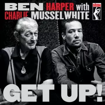 Ben Harper, Charlie Musselwhite - Get Up! (Deluxe Edition)  [Albums]