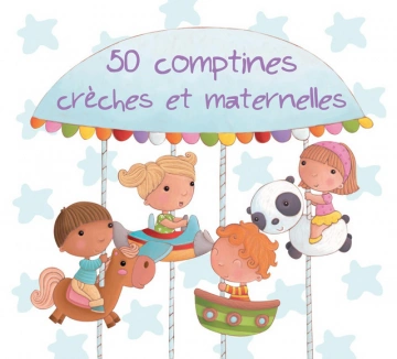 50 comptines crèches et maternelles  [Albums]