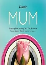 Classic Mum: Box Set 3CD 2017  [Albums]