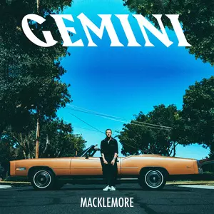 Macklemore - Gemini [Albums]