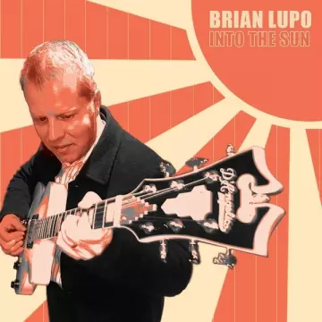 Brian Lupo - Into The Sun  [Albums]