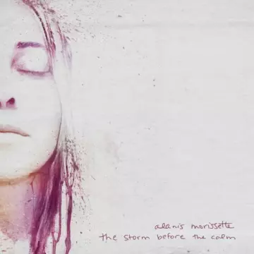 ALANIS MORISSETTE - the storm before the calm [Albums]