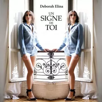 Deborah Elina - Un signe de toi [Albums]