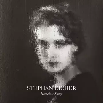 Stephan Eicher - Homeless Songs [Albums]