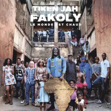 Tiken Jah Fakoly - Le Monde est chaud  [Albums]