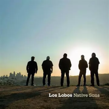 Los Lobos – Native Sons  [Albums]