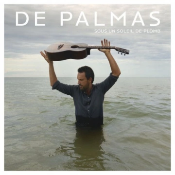 De Palmas - Sous un soleil de plomb  [Albums]