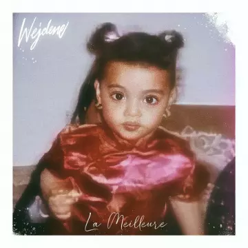 Wejdene - La Meilleure [Singles]