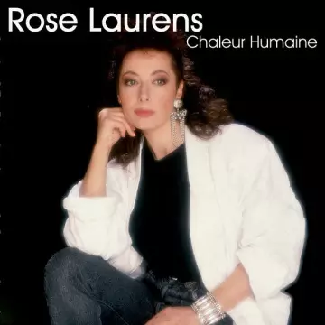 Rose Laurens - Chaleur humaine [Albums]