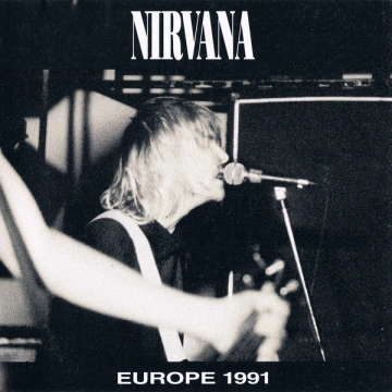 Nirvana - Europe 1991 [Albums]