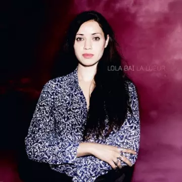 Lola Baï - La Lueur [Albums]