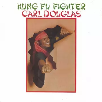 Carl Douglas - Kung Fu Fighter  [Albums]