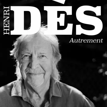 Henri Dès - AUTREMENT [Albums]