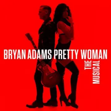 Bryan Adams - Pretty Woman the Musical  [Albums]