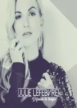 Julie Lefebvre - Déjouer le Temps [Albums]