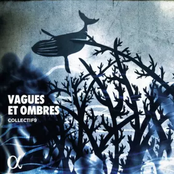 collectif9 - Vagues et ombres [Albums]