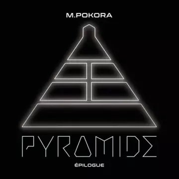 M. Pokora - PYRAMIDE, EPILOGUE [Albums]